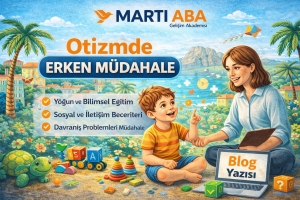Otizmde Erken Müdahale Nedir ve Kazanımları